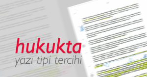 Hukukta yazı tipi tercihi